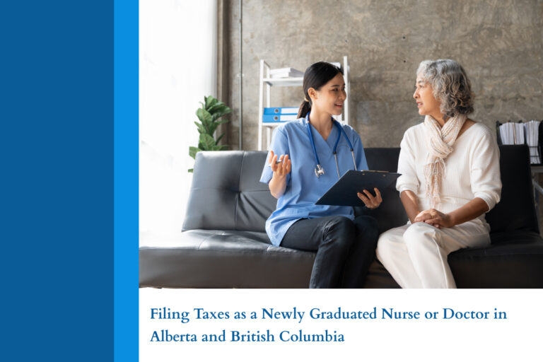 Filing Taxes as a Newly Graduated Nurse or Doctor in Alberta and British Columbia