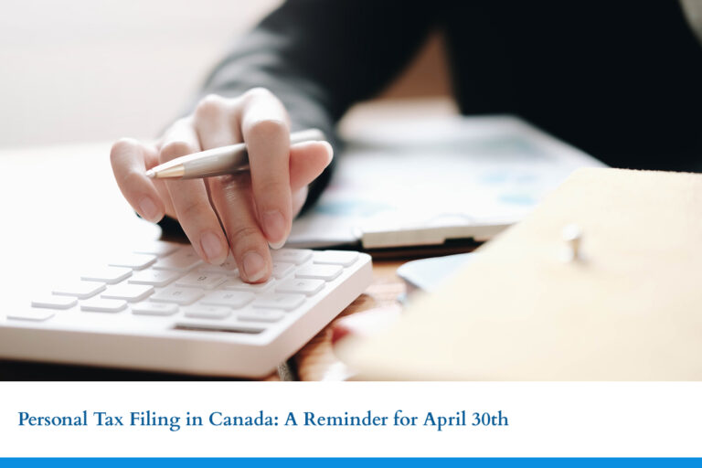 April 30 Personal Tax Filing Reminder in Canada